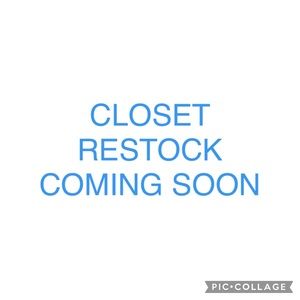 Closet restock coming soon
